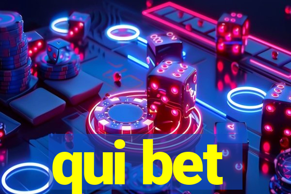 qui bet
